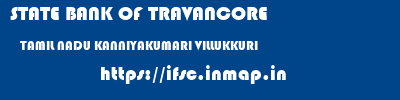 STATE BANK OF TRAVANCORE  TAMIL NADU KANNIYAKUMARI VILLUKKURI   ifsc code